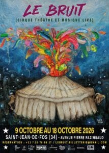 LE BRUIT : CIRQUE THÉÂTRE ET MUSIQUE LIVE